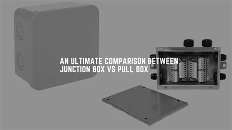 electrical box vs junction box|different types of junction boxes.